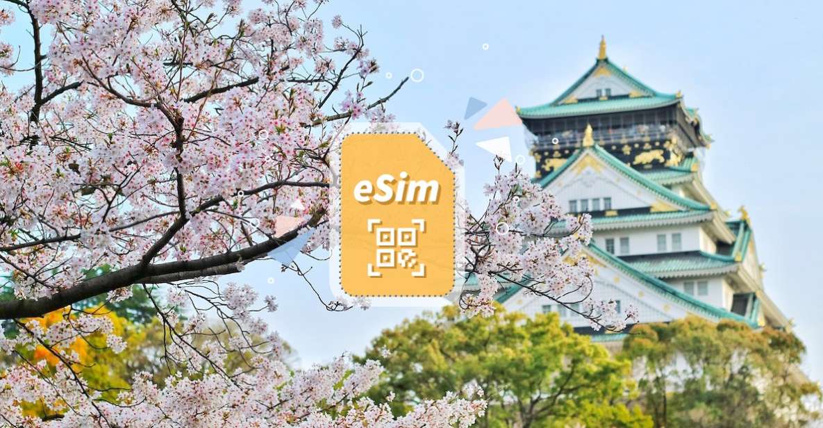 Japan: Esim Mobile Data Plan - Why Choose Esim for Japan?