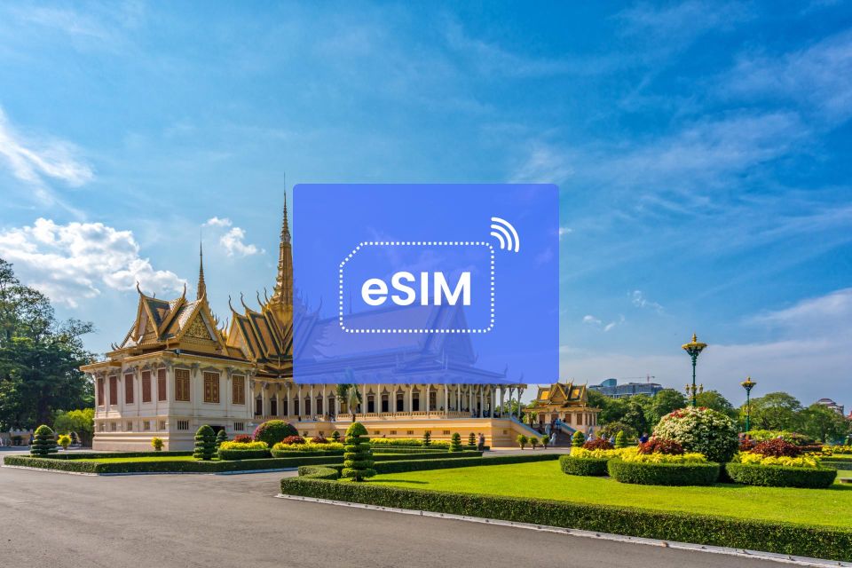 Phnom Penh: Cambodia Esim Roaming Mobile Data Plan - Booking and Usage Flexibility
