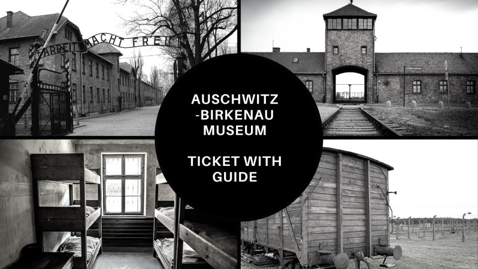 Auschwitz-Birkenau: Memorial Entry Ticket and Guided Tour - Important Visitor Information