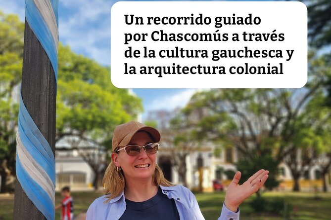 Chascomús Historical and Cultural Tour - Just The Basics