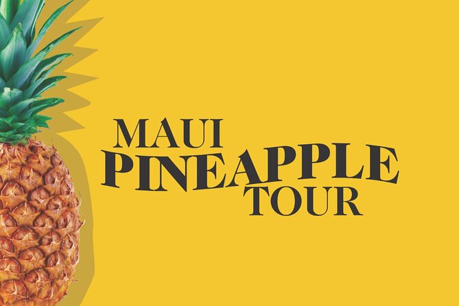 Maui Pineapple Farm Tour in Haliimaile - Key Points