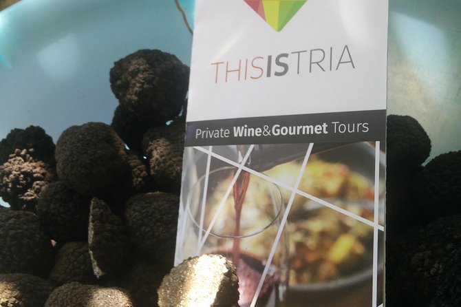 Truffle and Wine / Taste of Istria From POREC, ROVINJ, PULA - Just The Basics