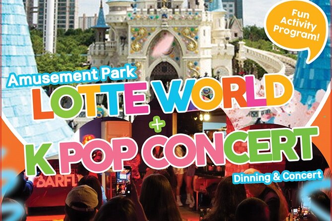 Lotte World and Popcorn KPOP Concert in One Day Tour