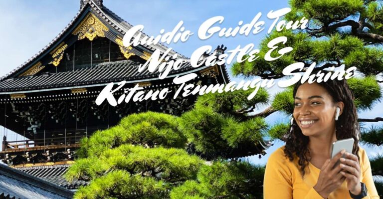 Nijo Castle & Kitano Tenmangu Shrine: Auidio Guide Tour