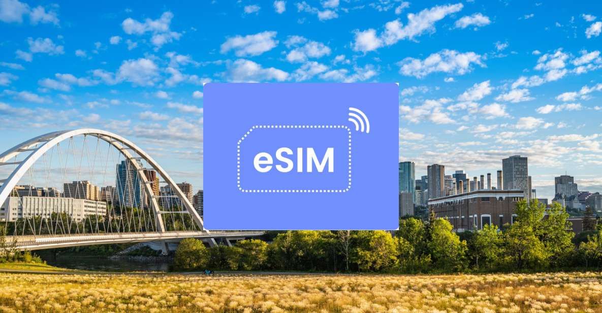 Edmonton: Canada Esim Roaming Mobile Data Plan - Connectivity and Usage Experience