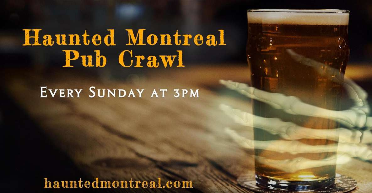 Haunted Montreal Pub Crawl - Experience Highlights