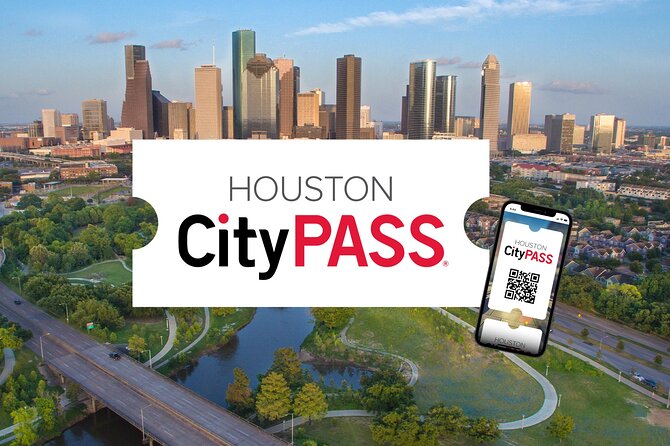 Houston CityPASS - Inclusions and Attractions Covered