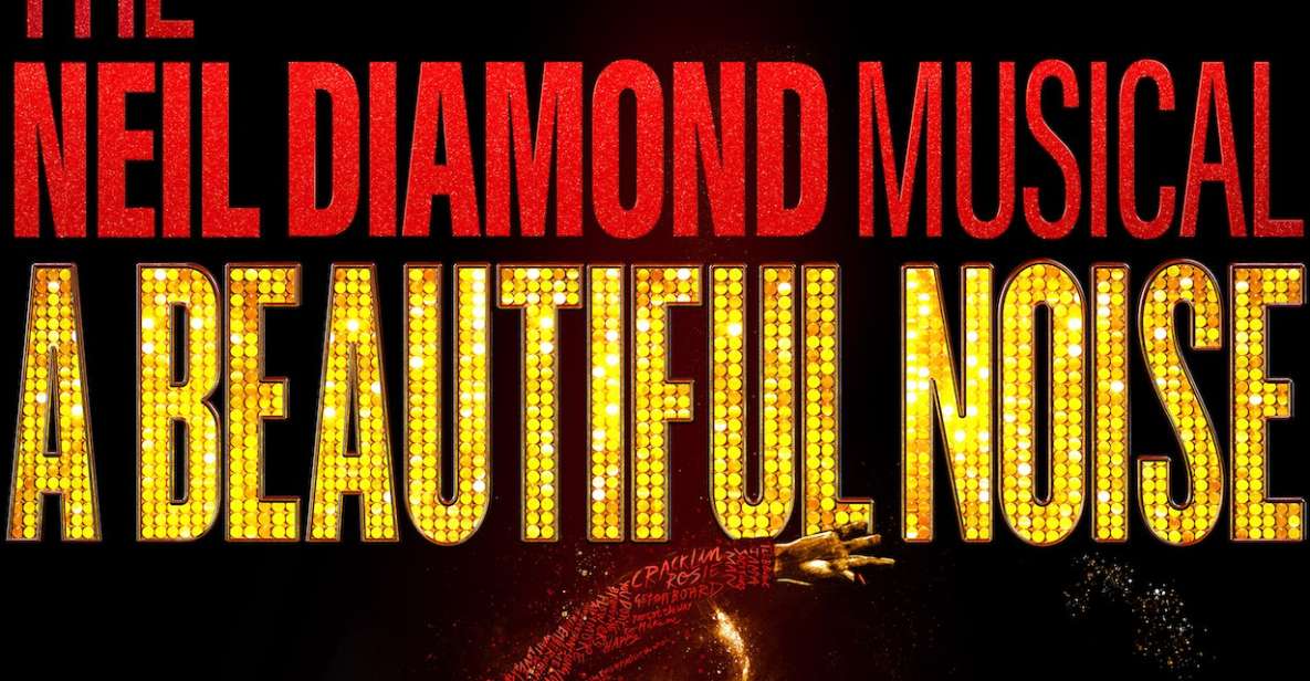 NYC: A Beautiful Noise, The Neil Diamond Musical Ticket - Experience Details