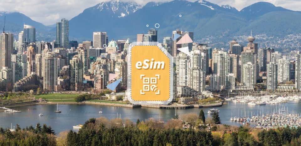 Vancouver: Canada & USA Esim Roaming - Booking and Activation Process