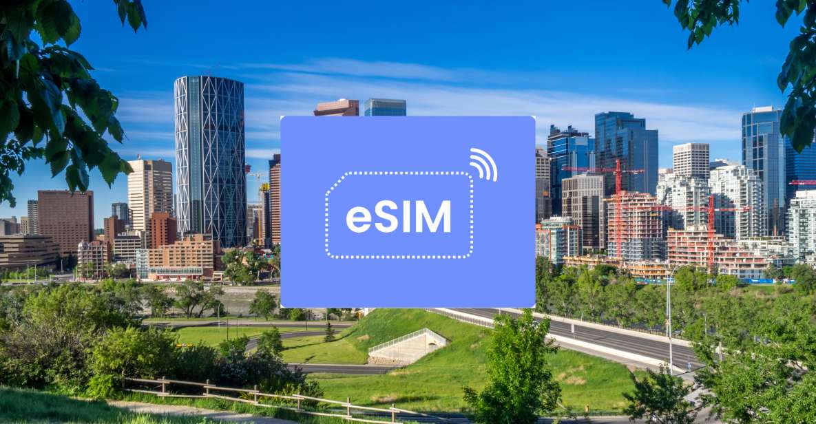 Calgary: Canada Esim Roaming Mobile Data Plan - Device Compatibility and Setup Guide