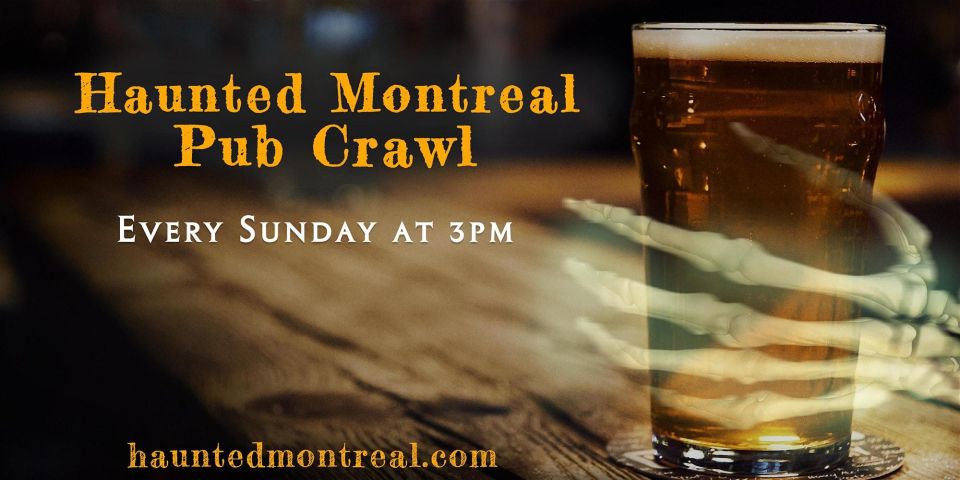 Haunted Montreal Pub Crawl - Full Description