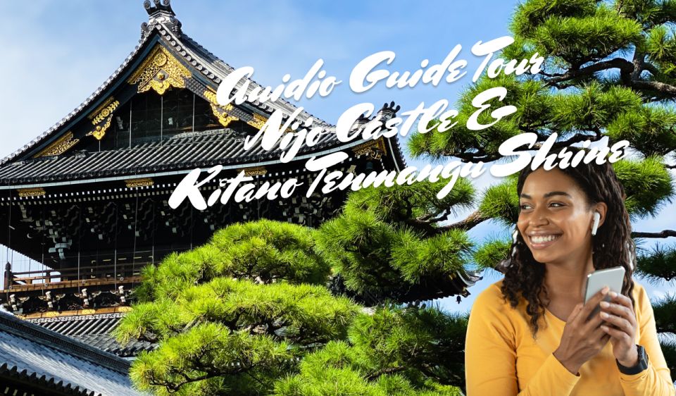 Nijo Castle & Kitano Tenmangu Shrine: Auidio Guide Tour - Usage Instructions