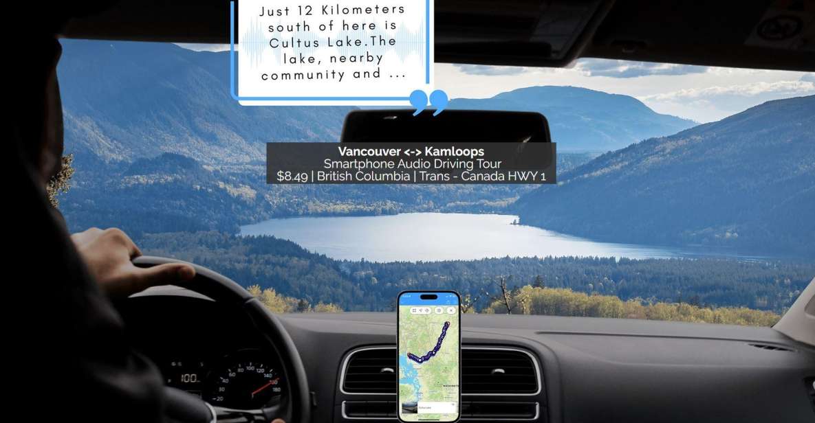 Vancouver and Kamloops: Smartphone Audio Driving Tour - Route Suggestions and Highlights