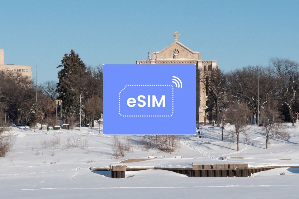 Winnipeg: Canada Esim Roaming Mobile Data Plan - Connectivity Tips for E-Sim Users