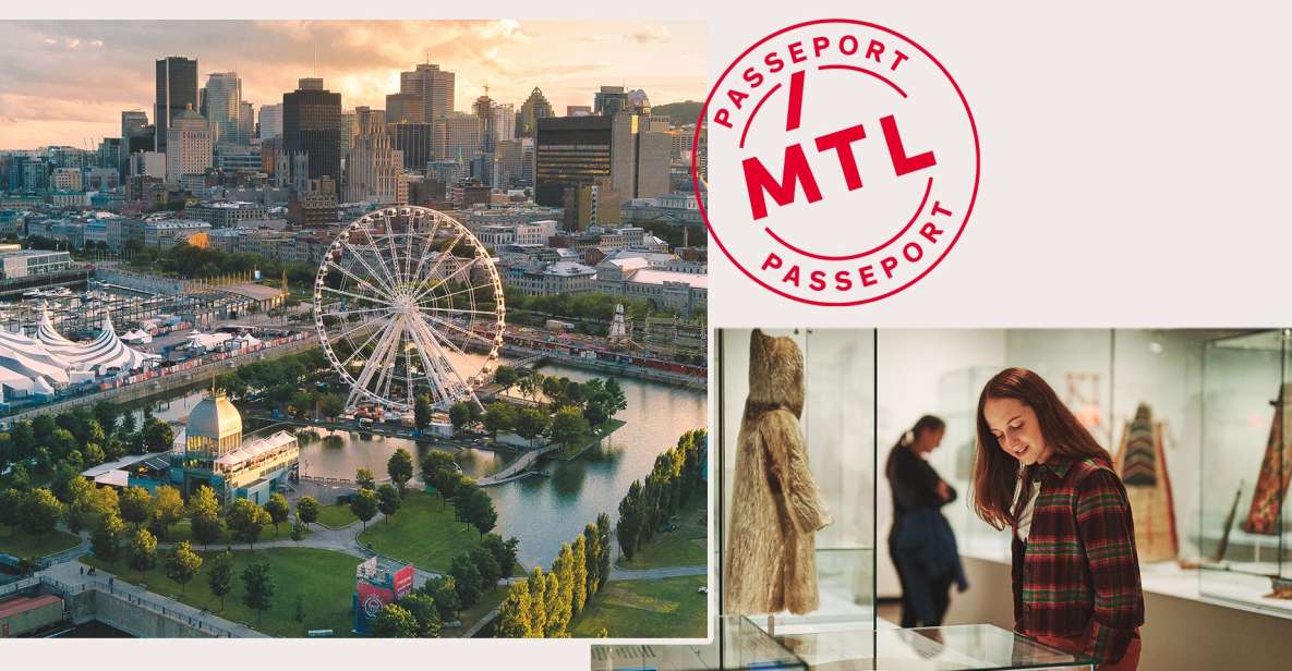 Montreal: 5 Attractions Pass - Sum Up