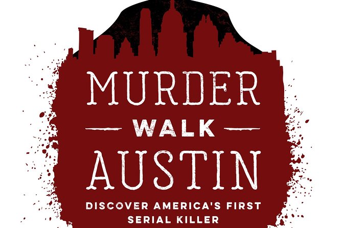Evening Walking Tour of Serial Killer Past in Austin - Common questions