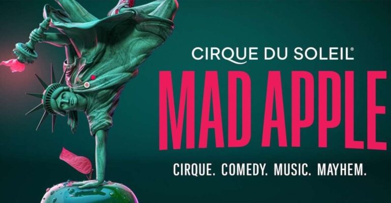 Las Vegas: Mad Apple by Cirque Du Soleil Admission Ticket