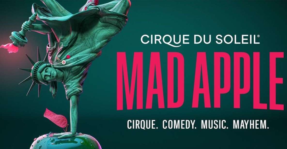 Las Vegas: Mad Apple by Cirque Du Soleil Admission Ticket - Ticket Details