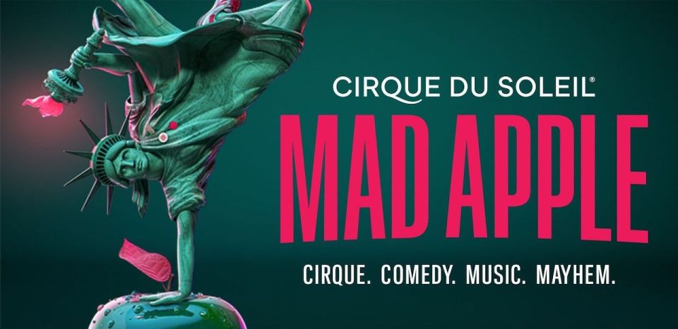 Las Vegas: Mad Apple by Cirque Du Soleil Admission Ticket - Key Points