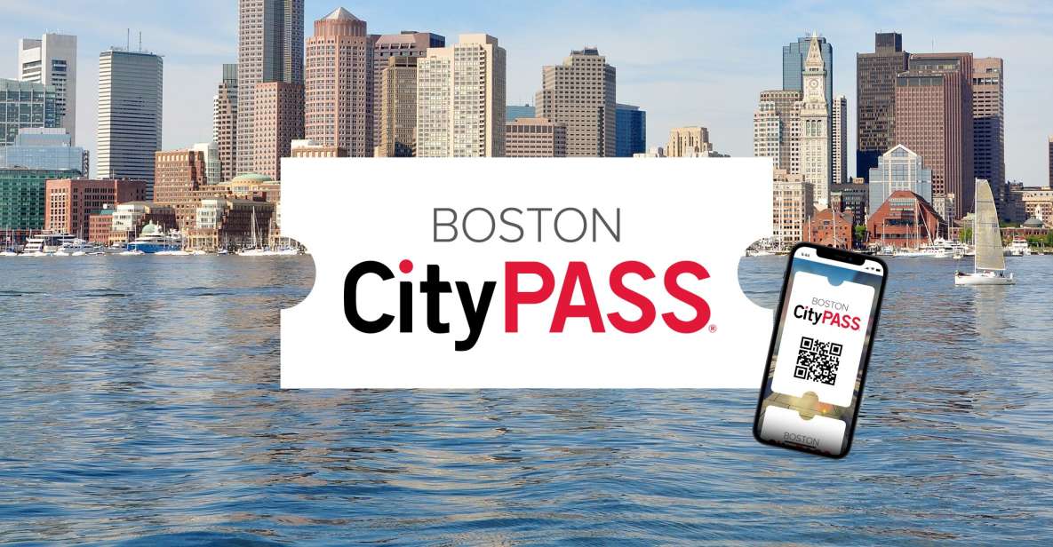 Boston CityPASS®: Save 45% at 4 Top Attractions - Key Points